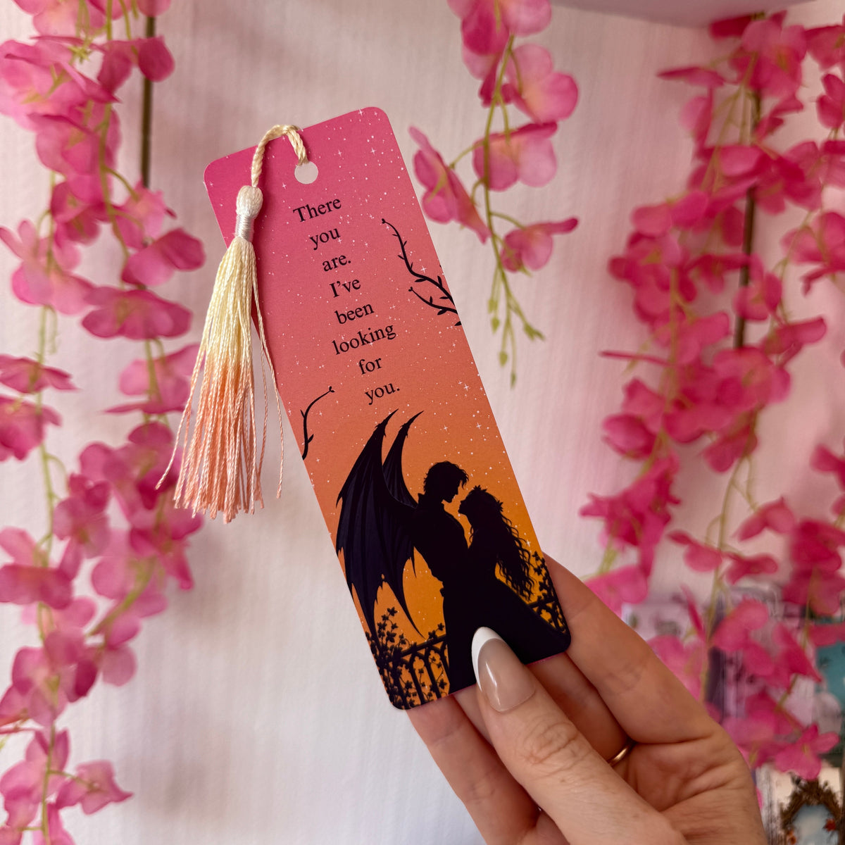 I’ve Been Looking For You - ACOTAR Inspired Book Mark